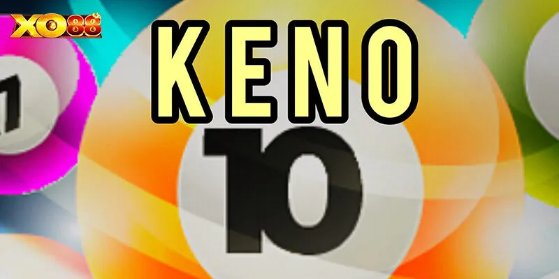 Keno Đại Phát - Game Xổ Số Tự Chọn Thú Vị, Hấp Dẫn Nhất 2025